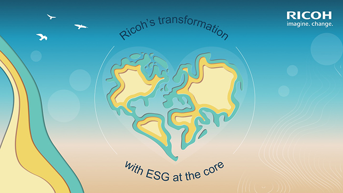 Ricoh’s Transformation with ESG at the core