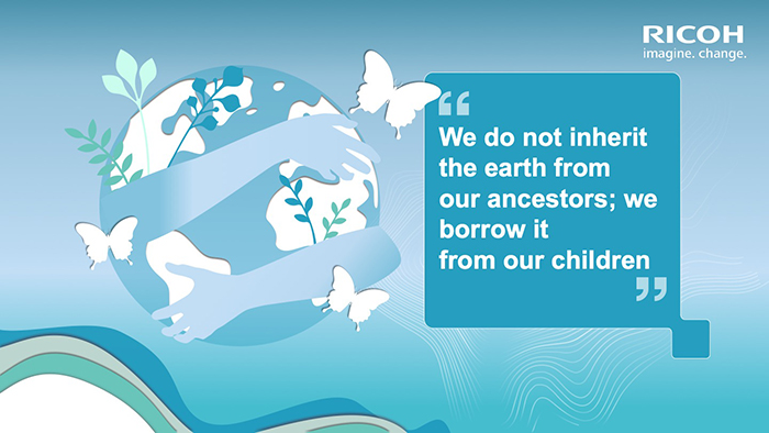 We do not inherit the earth from our ancestors; we borrow it from our children - old saying